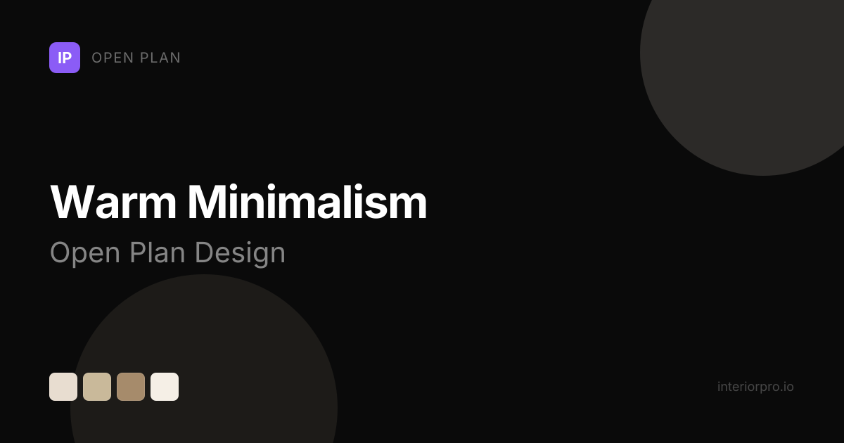 Warm Minimalism Open Plan Design Ideas — AI Redesign | InteriorPro